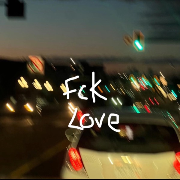 Fck Love