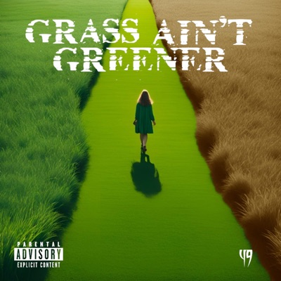 Grass Ain’t Greener - Single