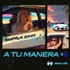 A TU MANERA - Single