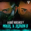 A Que Vuelves? (feat. Eleven B) - Single