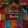 Jan Pieterszoon Sweelinck Jan Pieterszoon Sweelinck - Ballo del Granduca, SwWV 319 Sonorum Colores Multi