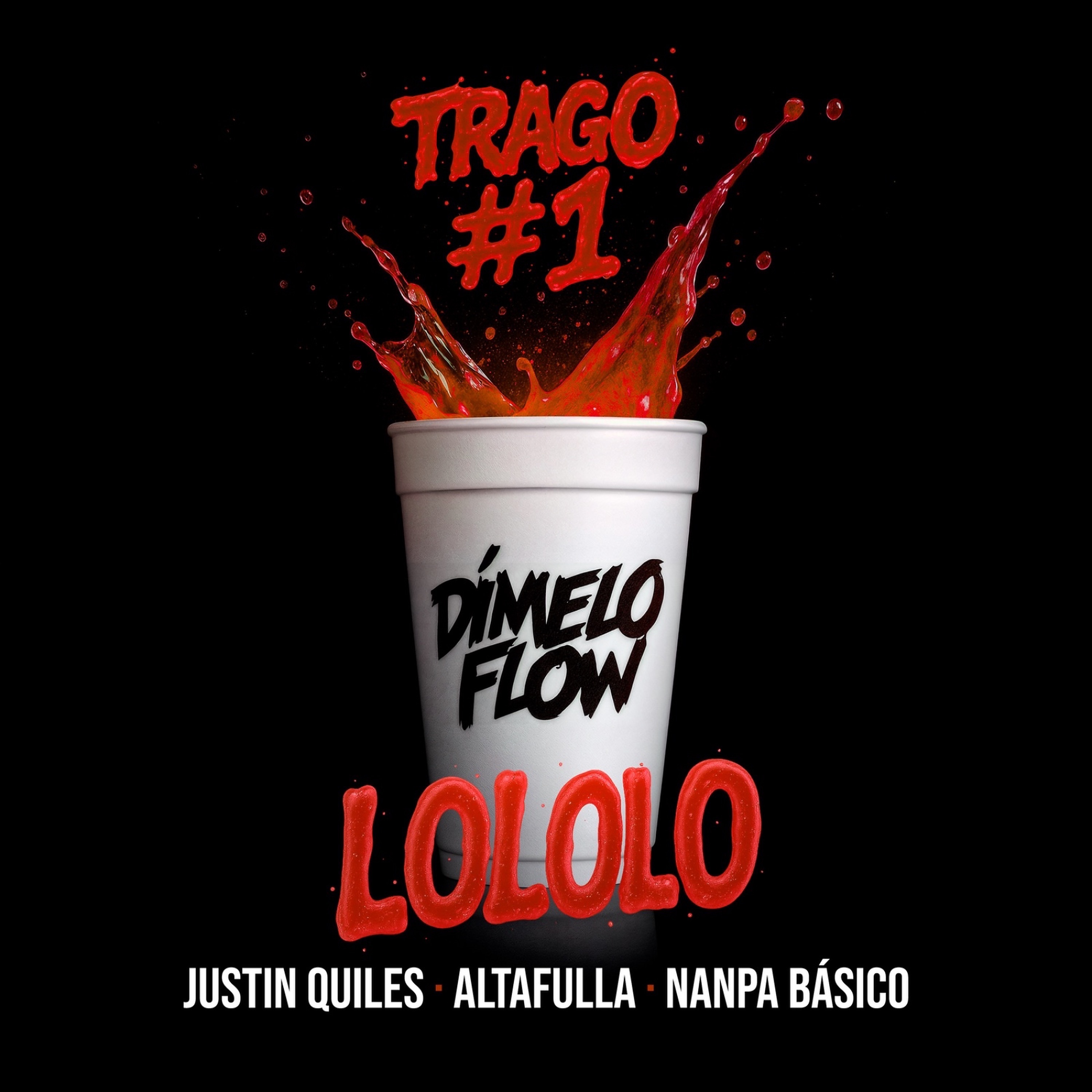 Dimelo Flow Justin Quiles Altafulla Nanpa Basico - TRAGO 1 LOLOLO