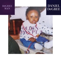 OLDEN DAYS, Pt. 2. - DANIEL DeGREE