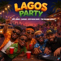 Lagos Party - Single - Boi Jingo, Caesar, KPL, The Second Voice & NoonDave