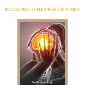 Release Deeply Held Stress and Tension