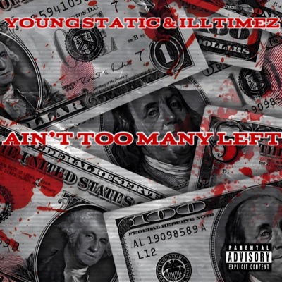 Ain't Too Many Left (feat. illTimez) - Single