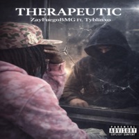 Therapeutic (feat. Tyblinxo) - Single - ZayFuegoBMG