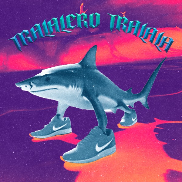 Tralalero Tralala (Uptempo) [feat. EBOLIZERZ] - Single