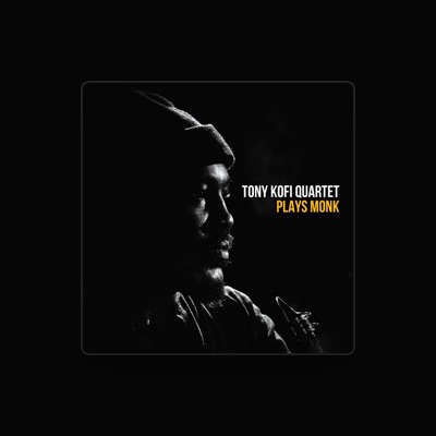 Listen to Tony Kofi Quartet, watch music videos, read bio, see tour dates & more!
