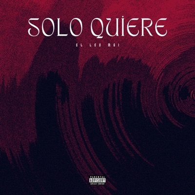 SOLO QUIERE - Single