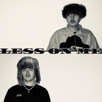 LESS ON ME - Single - Yung Max & ille