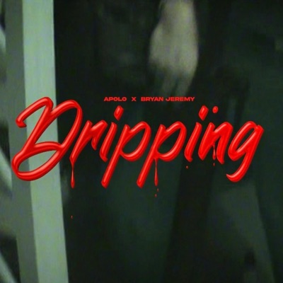 Dripping - Single
