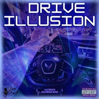 Drive Illusion - Single - ZeniBeat & Patrick Supercars