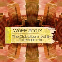 The Club album, Vol. 1 - WoFF and M