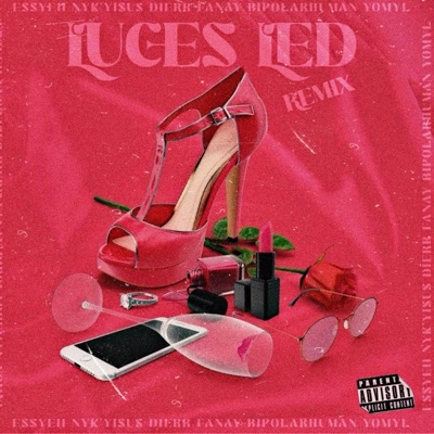 LUCES LED (feat. NIK’YISUS, Fanay, Bipolarhuman, Yomyl & Dierr) [REMIX] - Single