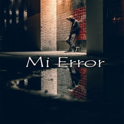 Mi Error (feat. JEY M) - Single