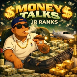 Money Talks (WYFL Riddim) (feat. Kripta Evolution 507 & Pty Audio) JR Ranks