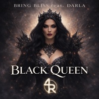 Black Queen (feat. Darla) - Single - Bring Bliss