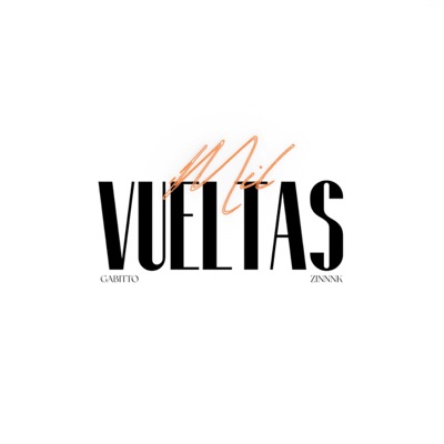 MIL VUELTAS (feat. Zinnk) - Single