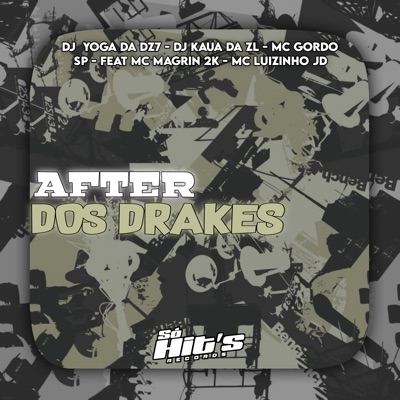 After dos Drakes (feat. Mc Magrin 2K & Mc Luizinho JD) - Single