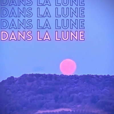 Dans la Lune - EP