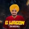 G. Wagon - Sidhu Moose Wala & Gurlej Akhtar lyrics