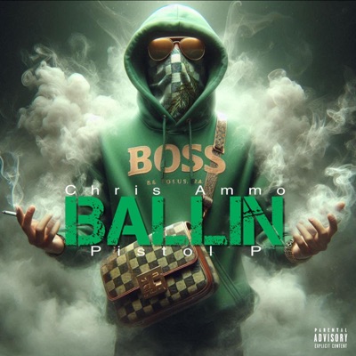Ballin (feat. Pistol P) - Single
