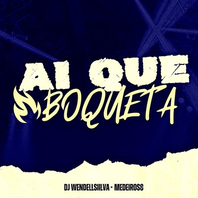 Ai Que Boqueta - Single