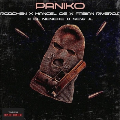 PANIKO (feat. Hancel OG, Fabian Riveros, EL NENEKE & NEW-J.L) - Single