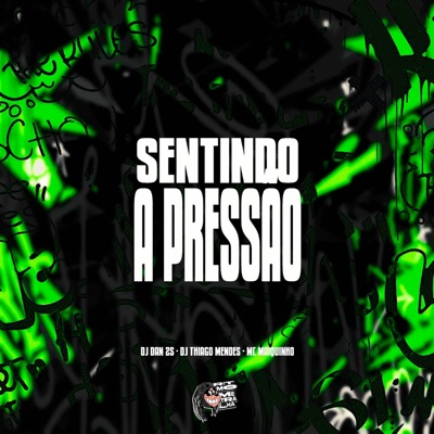 Sentindo a Pressão - Single