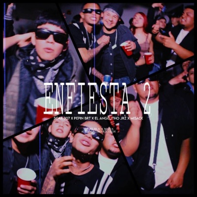 Enfiesta 2 (feat. El Angelitho Jrz, Misack & Pepin BTR) - Single