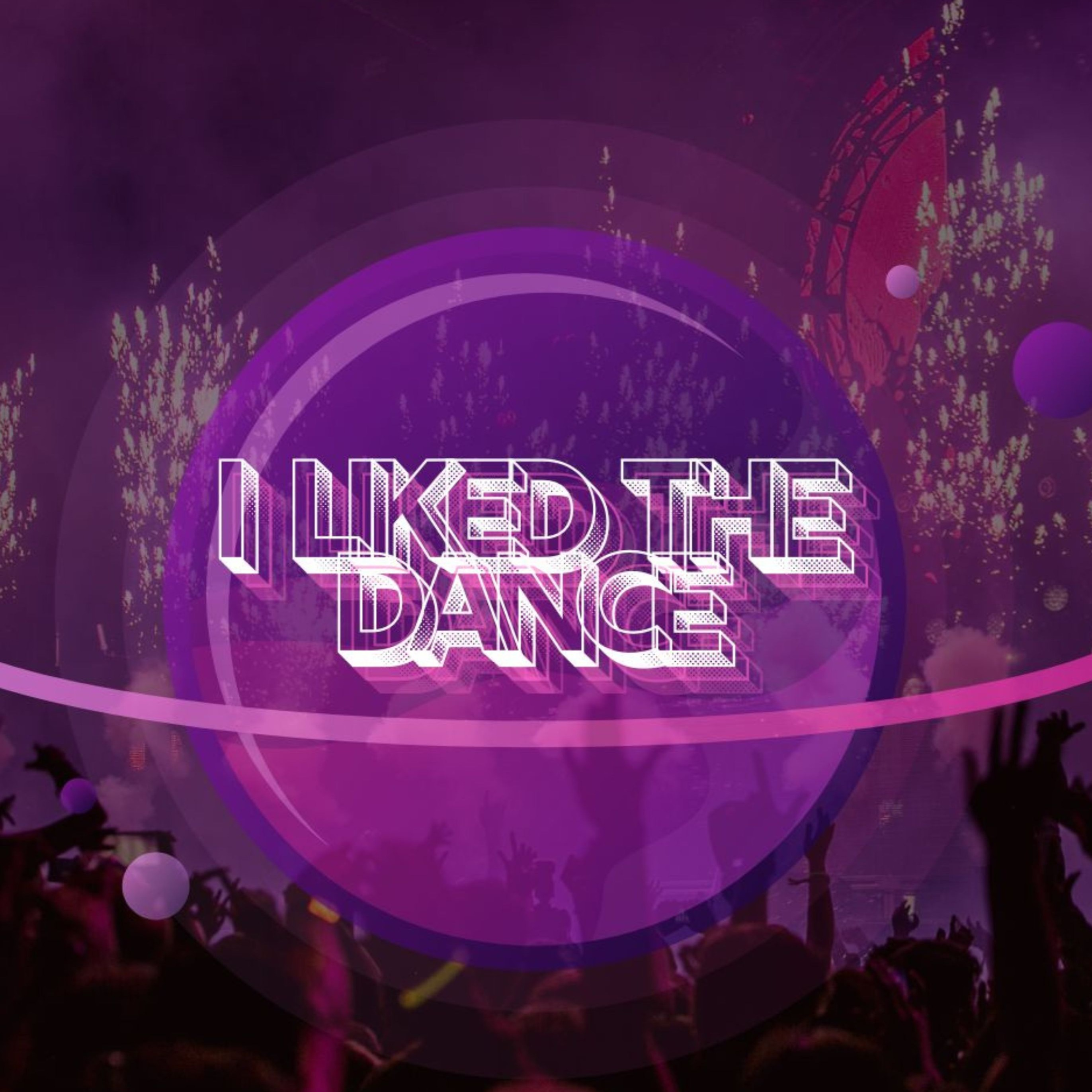 I Liked the Dance - Single