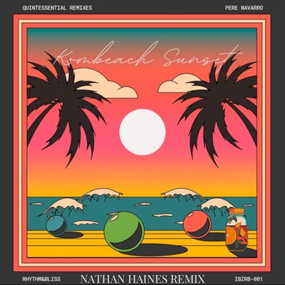 Kombeach Sunset (Nathan Haines Remix) - Single