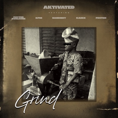 Grind (feat. Payper Corleone, Kpee, DanDizzy, Kabex & PDSTRN) - Single