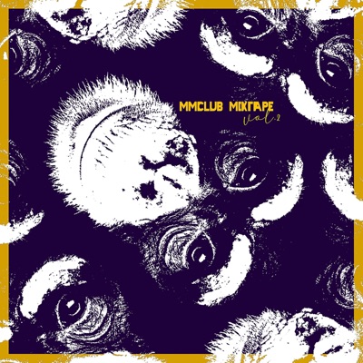 MMClub Mixtape, Vol. 2 - EP