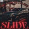 SLIDE (feat. 3200 Tre & K2Cold) - 2timez. lyrics