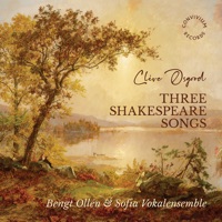 Clive Osgood: Three Shakespeare Songs - Single - Sofia Vokalensemble & Bengt Ollen