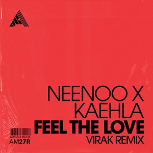 Feel the Love (Virak Remix) - Single