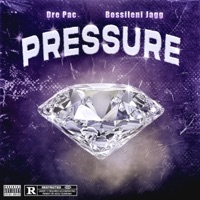 Pressure Vol.2 (feat. BOSSILENI JAGG) - Single - Dre Pac