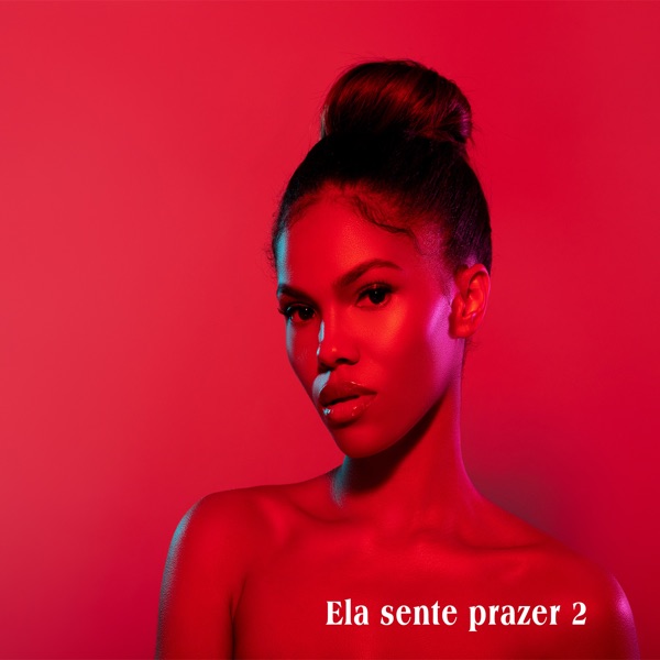 Ela Sente Prazer 2 - EP