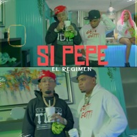 Si Pepe - Single - El Regimen