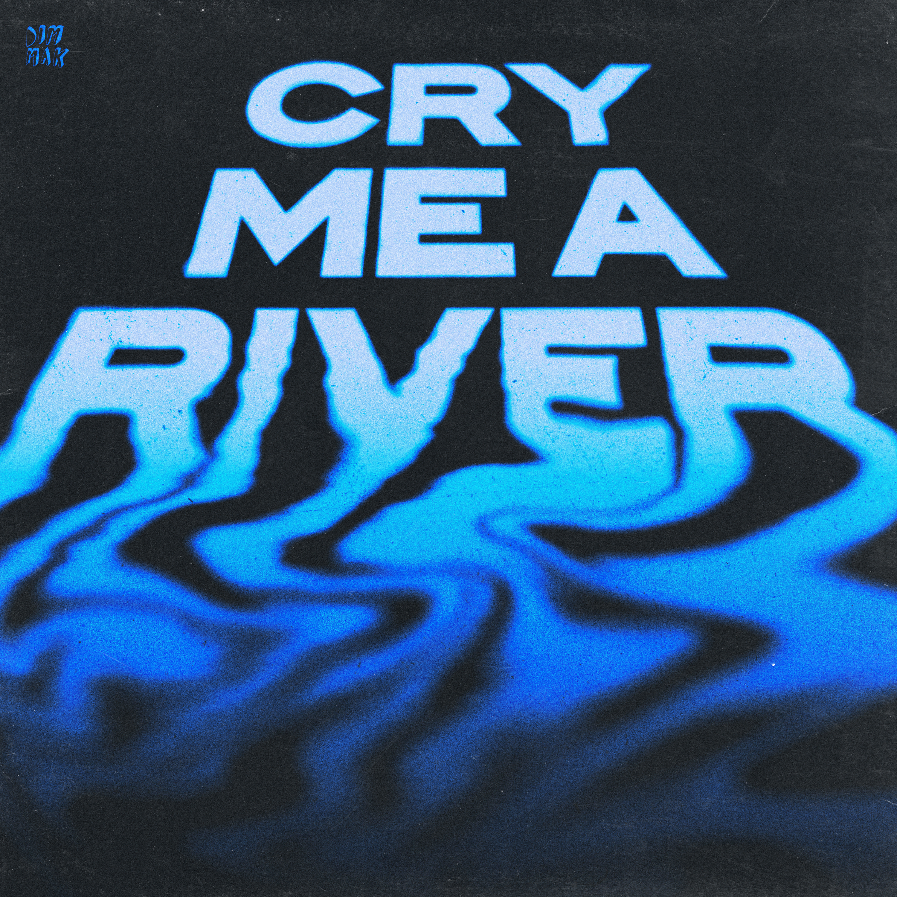 Cry Me a River - Single