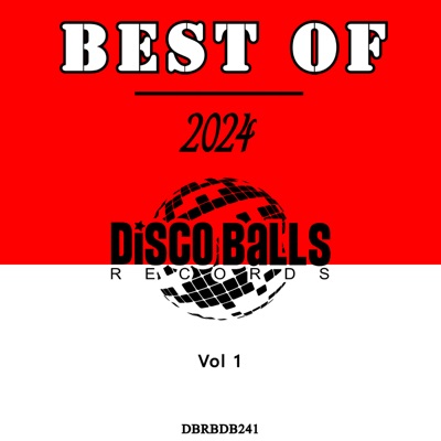 Va - Best of Disco Balls Records 2024, Vol. 1