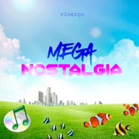 MEGA NOSTALGIA - Single - Dj Vinerço