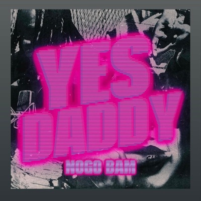 YES DADDY - Single