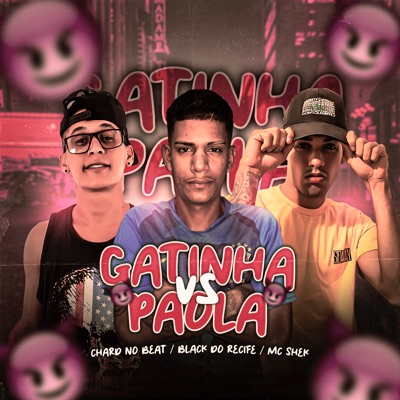 Gatinha Vs Paola - Single
