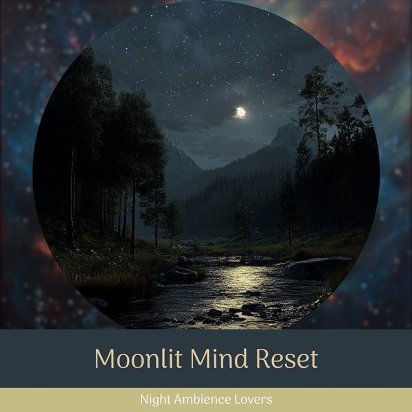 Moonlit Mind Reset