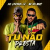 Tu Não Presta - Single