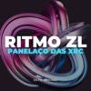 Ritmo Zl - Panelaço das Xrc - Single