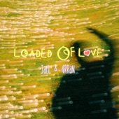 Loaded of Love artwork
